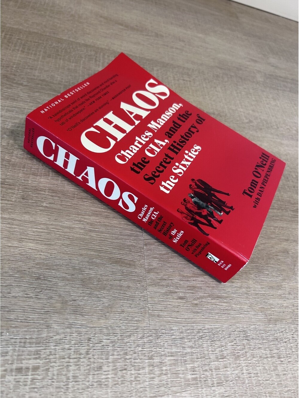 Chaos : Charles Manson, the CIA, and the Secret History of the Sixties by Tom...